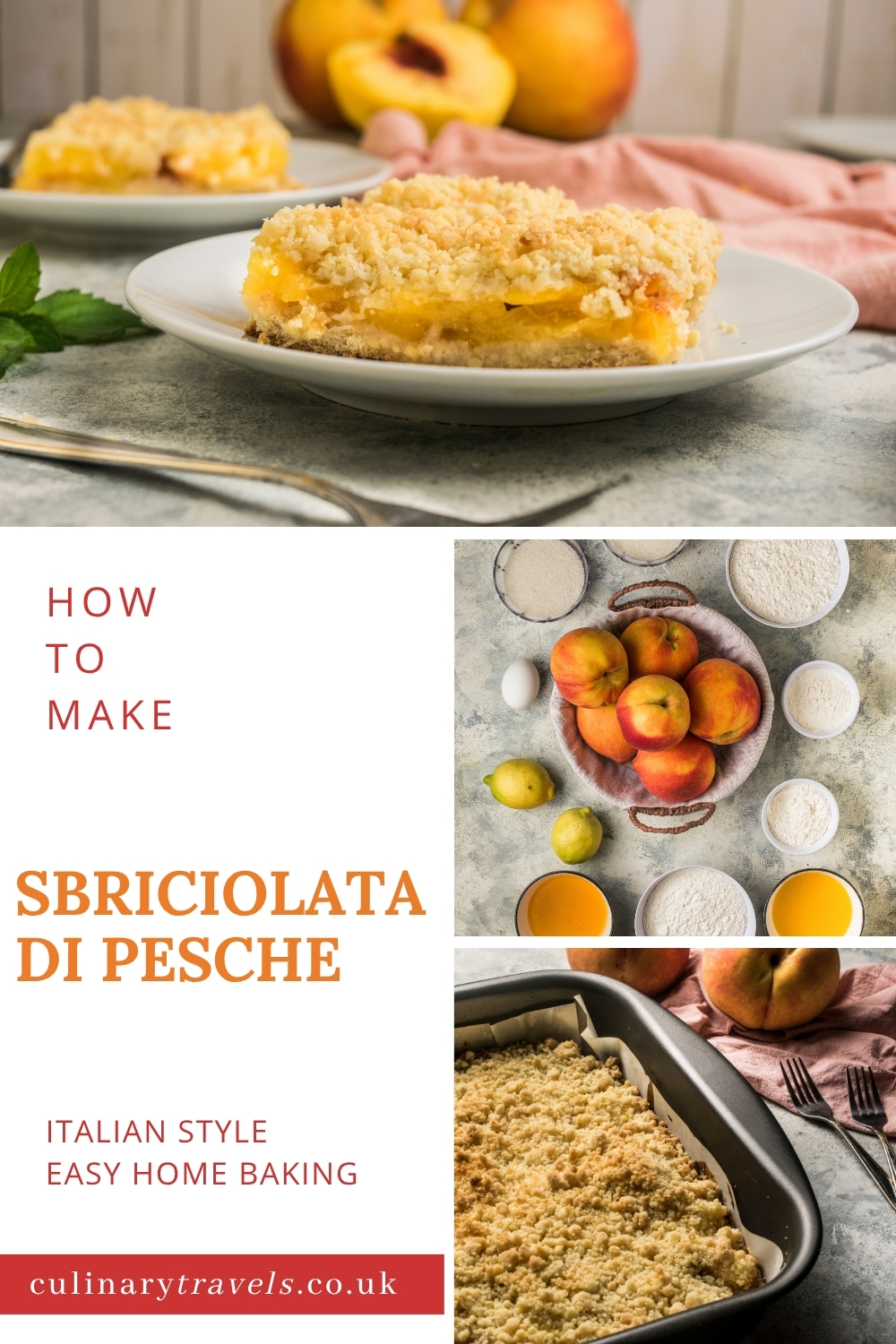 Pinterest pin showing how to make sbriciolata di pesche, with finished cake, ingredients and baking images in a collage layout.
