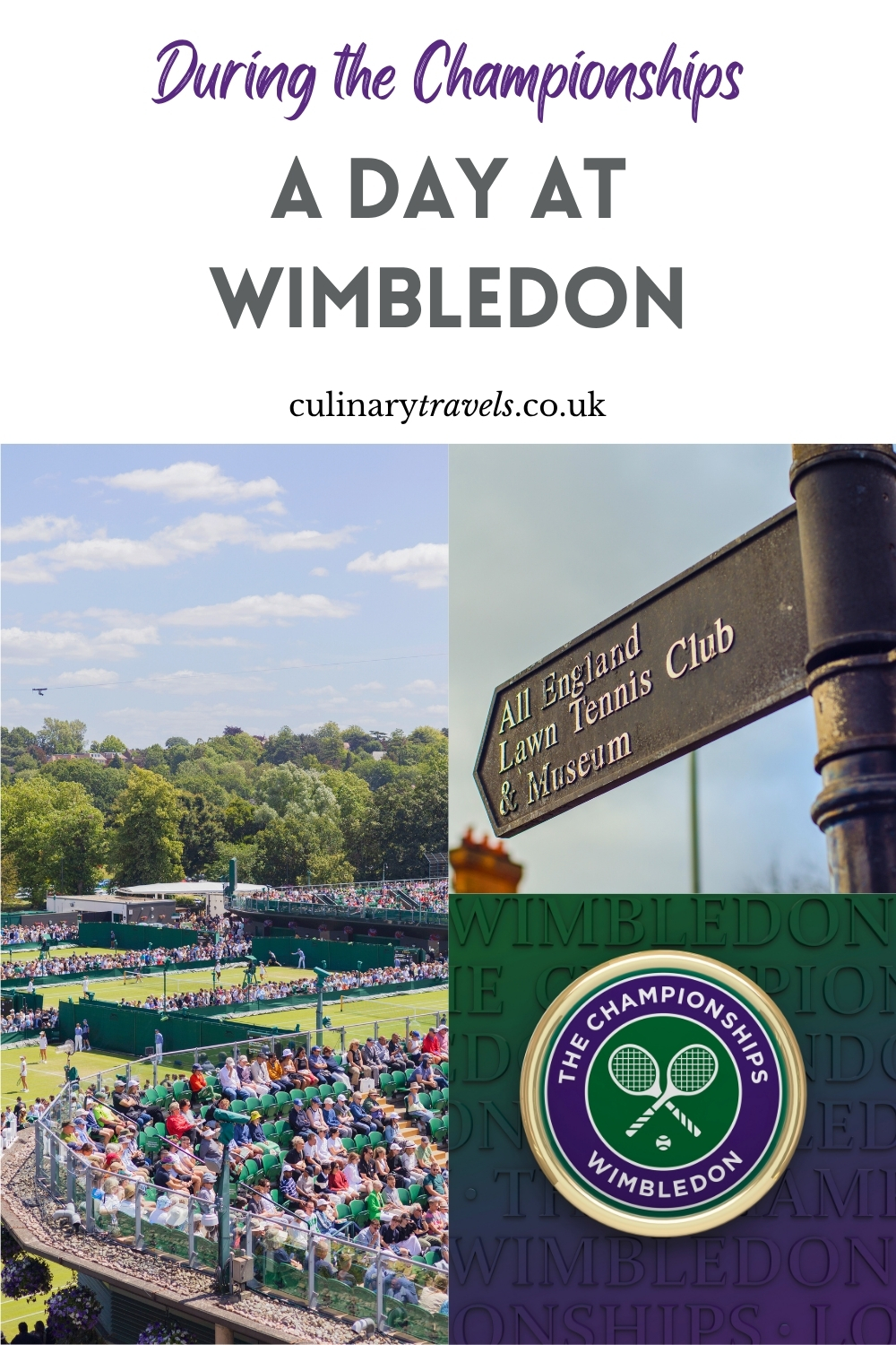 Pinterest graphic for a Wimbledon travel guide, with images of grass tennis courts, an All England Lawn Tennis Club sign and a Championships-style badge, overlaid with the text &ldquo;A Day at Wimbledon&rdquo;.
